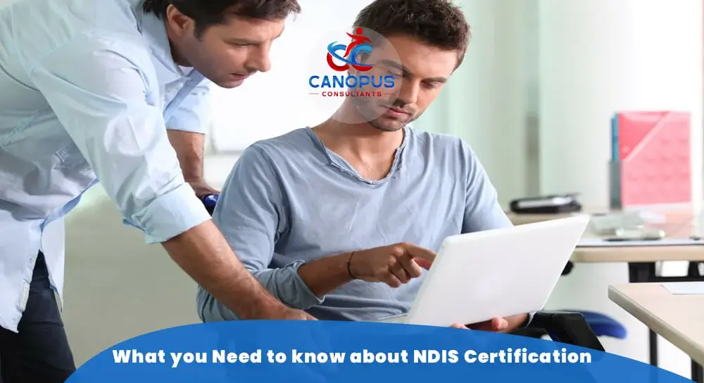 What you Need to know about NDIS Certification